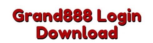 Grand888 Login Download